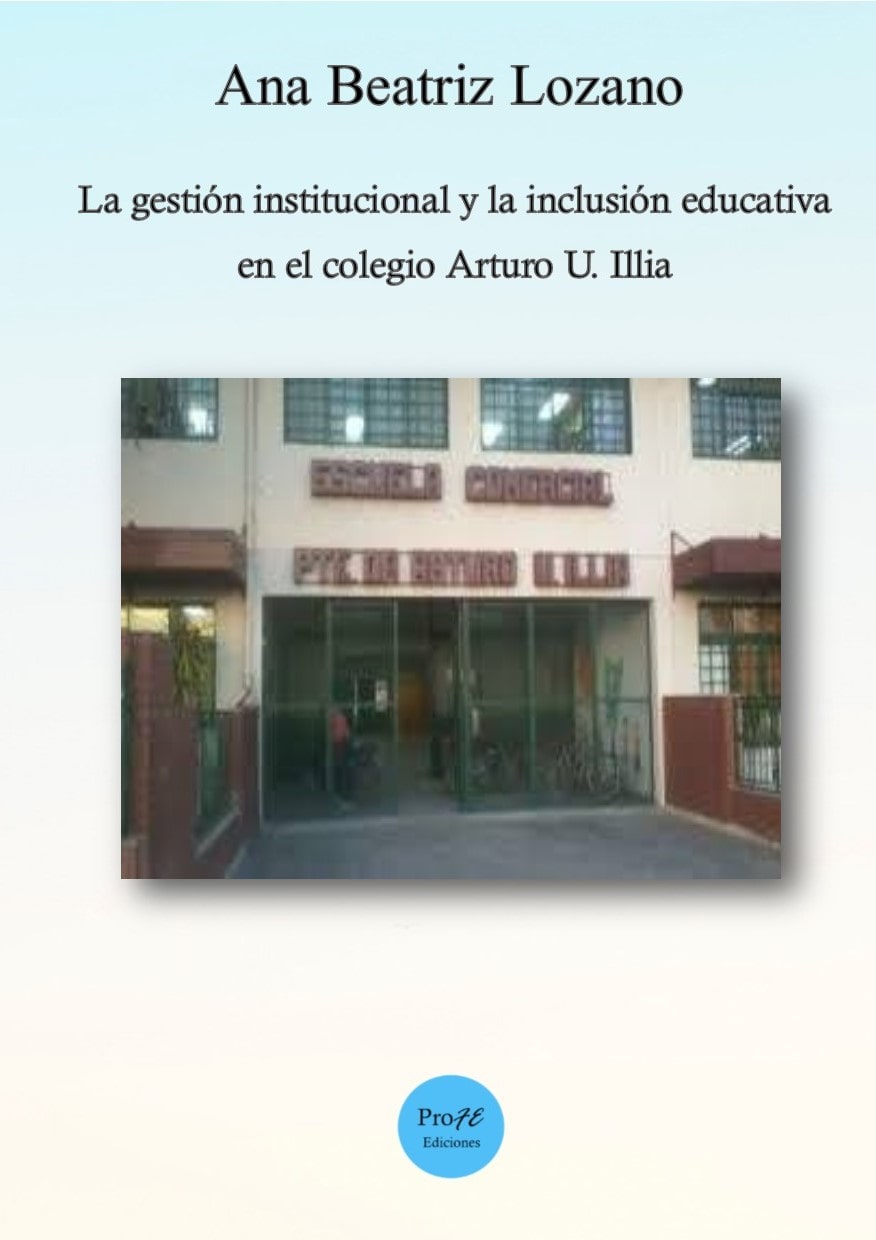 La gestión institucional y la inclusión educativa en el colegio Arturo U. Illia