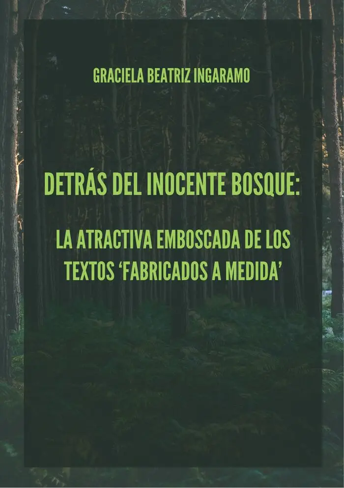 Detrás del inocente bosque