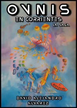 Ovnis en Corrientes. 3ra Edición