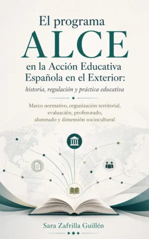 El programa ALCE en la Acción Educativa Española en el Exterior.