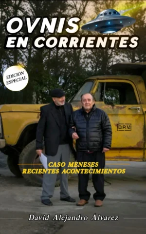 Ovnis en Corrientes, el caso Meneses